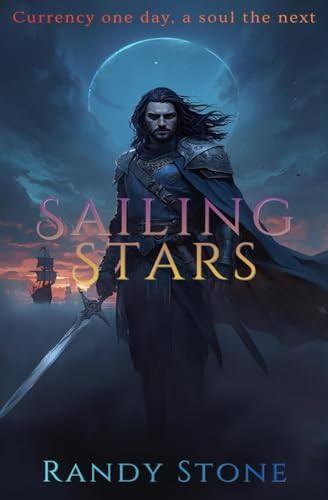 Sailing Stars Randy Stone 9798272884749