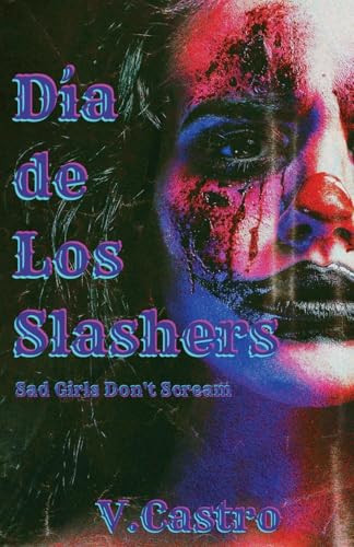 Dia de Los Slashers V Castro 9798232654238