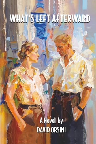 What's Left Afterward David Orsini 9781943691609