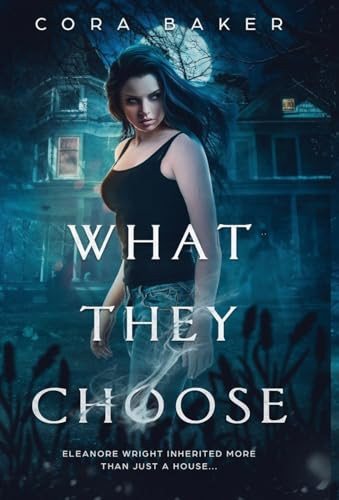What They Choose Cora Baker 9798897190577