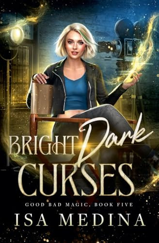 Bright Dark Curses Isa Medina 9798230114413