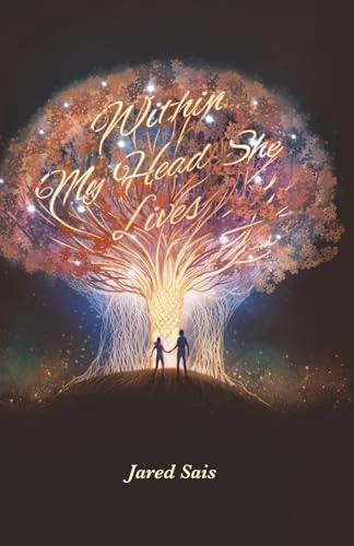 Within My Head She Lives Jared Sais 9798218706159