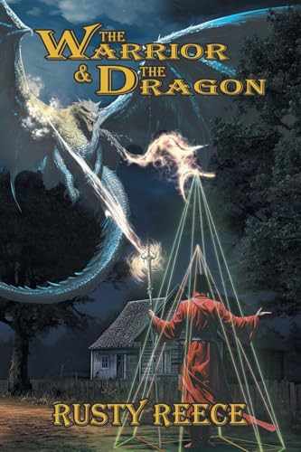 The Warrior & The Dragon Rusty Reece 9781663269102