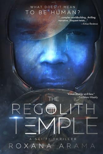 The Regolith Temple: A Sci-Fi Thriller Roxana Arama 9798989873173