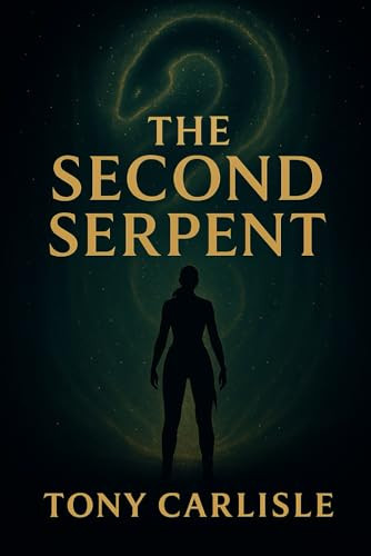 The Second Serpent Tony Carlisle 9781764429306
