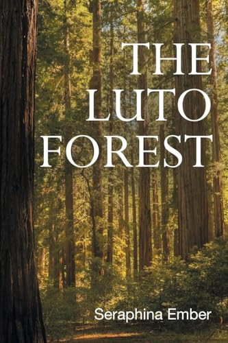 The Luto Forest Seraphina Ember 9798890618320