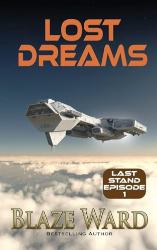 Lost Dreams Blaze Ward 9781644703793