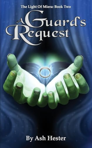A Guard's Request Ash Hester 9781738553457