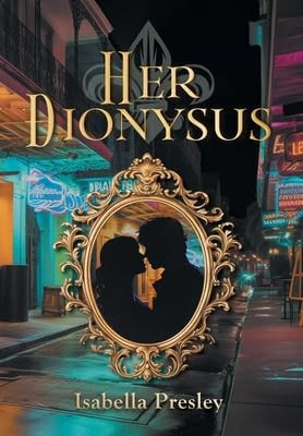 Her Dionysus Isabella Presley 9781038308085
