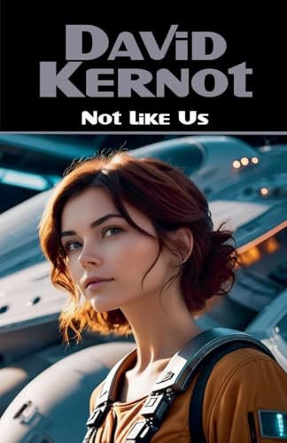 Not Like Us David Kernot 9798231339433