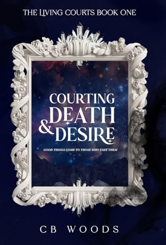 Courting Death & Desire Cb Woods 9798992782240