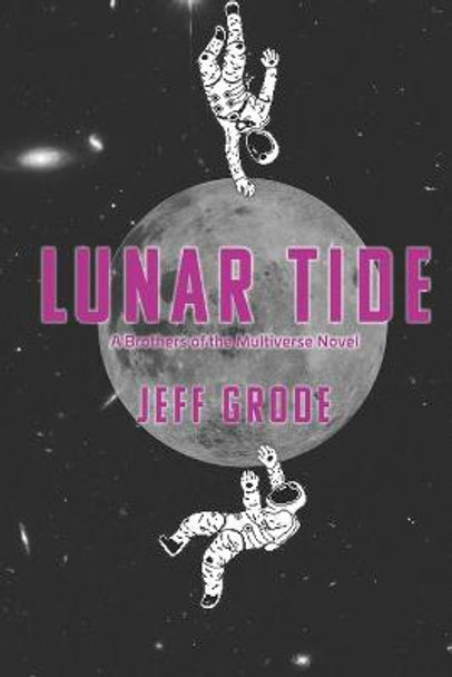 Lunar Tide Jeff Grode 9781082730108