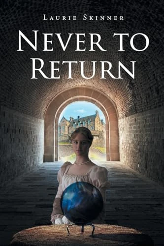Never to Return Laurie Skinner 9798899226878