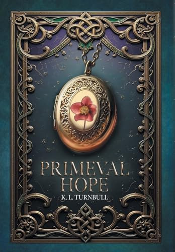 Primeval Hope K L Turnbull 9781038354020