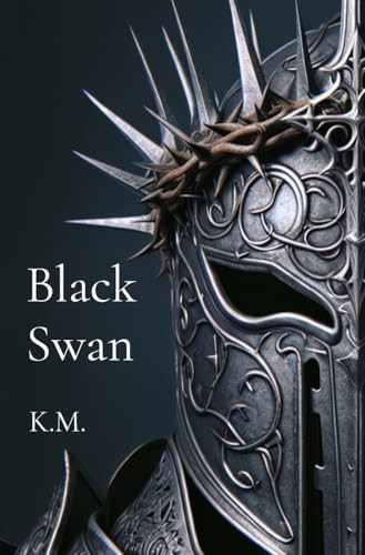 Black Swan: Part 1 Kazimir Mikhailovich 9798349576713