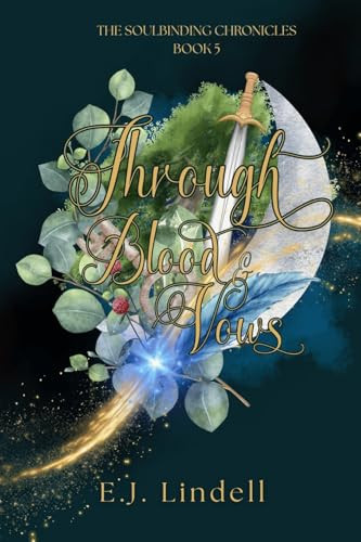 Through Blood & Vows E J Lindell 9781997610120