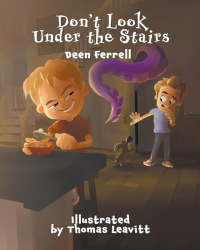 Don't Look Under the Stairs Deen Ferrell 9781681113296