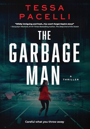The Garbage Man Tessa Pacelli 9798999093929