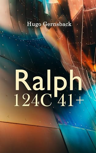 Ralph 124C 41+ Hugo Gernsback 9781023476713