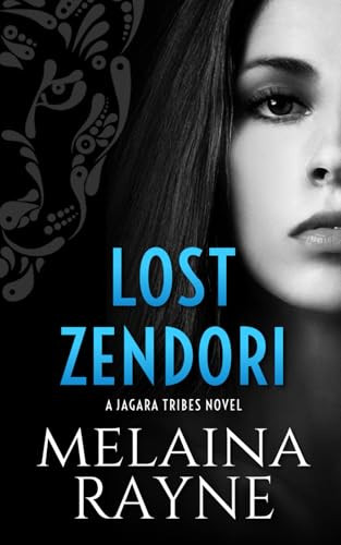 Lost Zendori Melaina Rayne 9781733078931