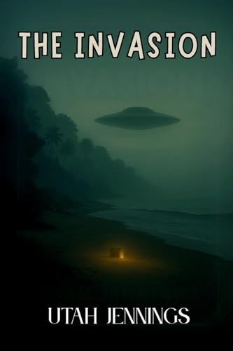 The Invasion Utah Jennings 9781639503162