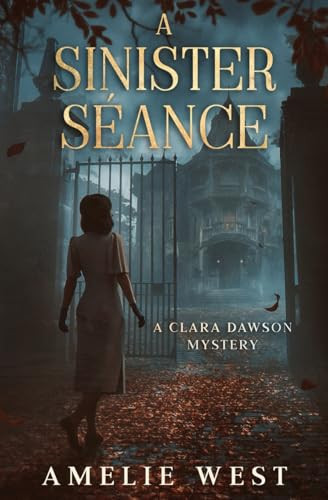 A Sinister Seance Amelie West 9781069603135
