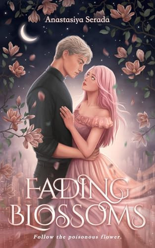Fading Blossoms Anastasiya Serada 9798990845725