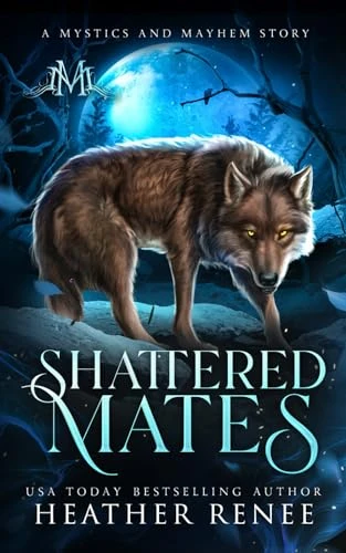 Shattered Mates Mystics And Mayhem 9798322403937