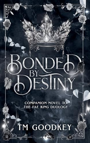 Bonded By Destiny Tm Goodkey 9781069280503
