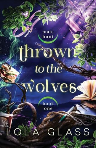 Thrown to the Wolves Lola Glass 9798349563096