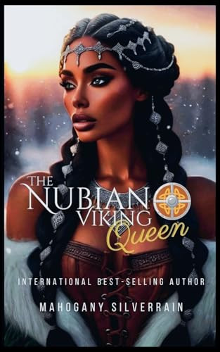 The Nubian Viking Queen Mahogany Silverrain 9798897663941