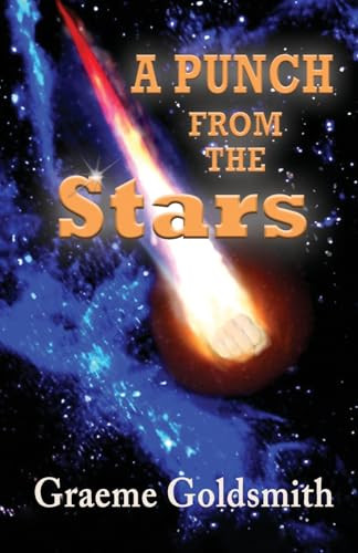 A Punch from the Stars Graeme Goldsmith 9781764283700