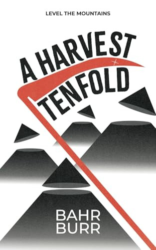 A Harvest Tenfold Bahr Burr 9798989177721