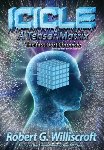 Icicle: A Tensor Matrix Robert G Williscroft 9781968367275