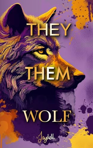 They Them Wolf Jay Dell 9781764023702