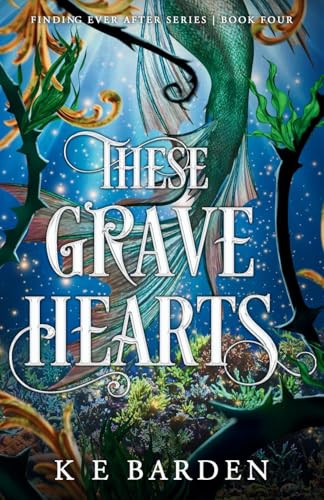 These Grave Hearts K E Barden 9781763530898