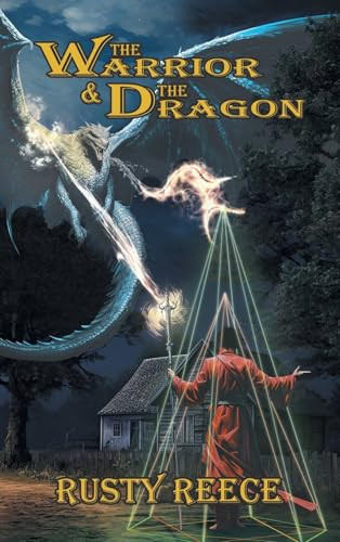 The Warrior & The Dragon Rusty Reece 9781663269126