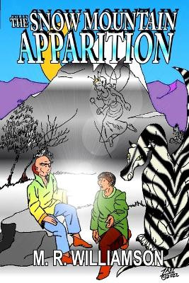 The Snow Mountain Apparition by Marvin R Williamson
