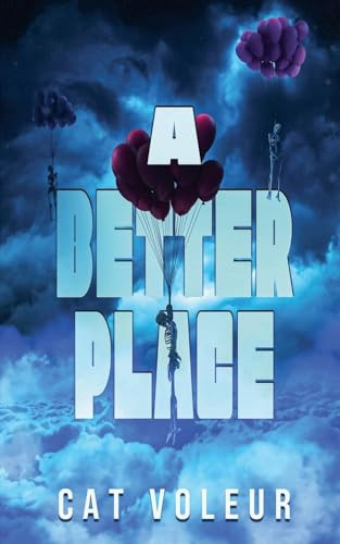 A Better Place Cat Voleur 9798230699699