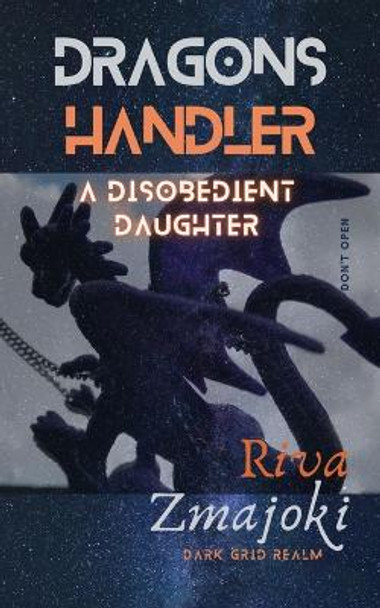 Dragons Handler: A Disobedient Daughter Itijanera Riz 9781090387059