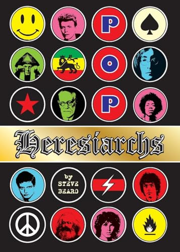 Pop Heresiarchs Steve Beard 9780648269908