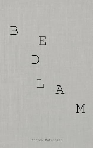 Bedlam Andrew Matarazzo 9798993331522