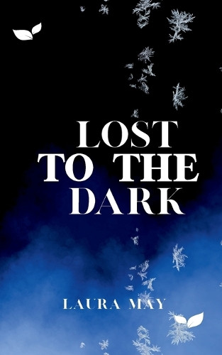 Lost To The Dark Laura May 9781806053926