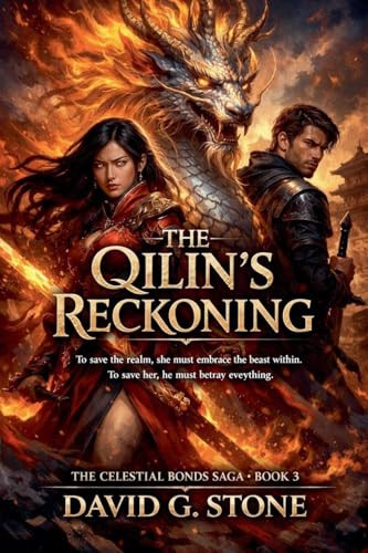 The Qilin's Reckoning David G Stone 9798233012150