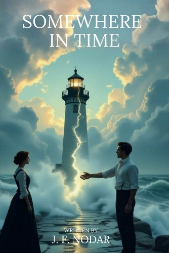 Somewhere in Time Jose F Nodar 9781764371421