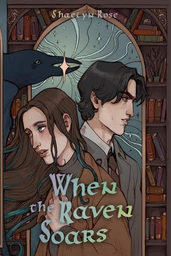 When the Raven Soars Shaelyn Rose 9798998672903