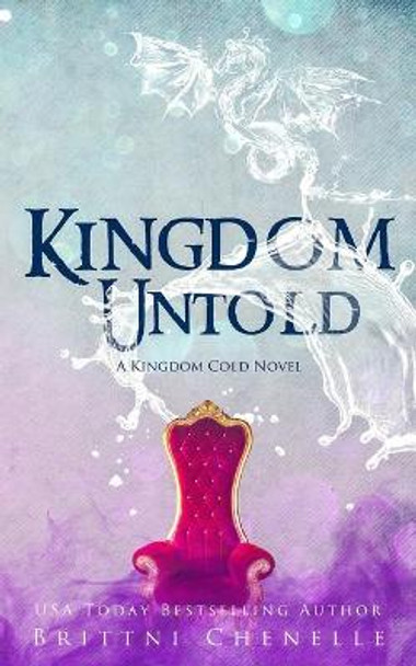 Kingdom Untold Brittni Chenelle 9781088782248