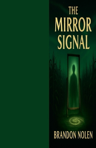 The Mirror Signal Brandon Nolen 9798232074968