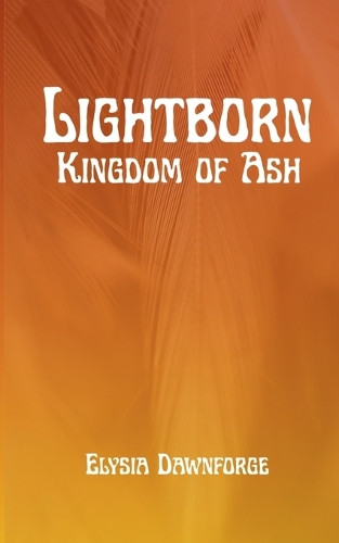 Lightborn Elysia Dawnforge 9798224507115