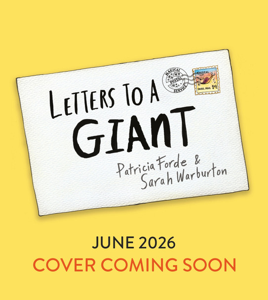 Letters to a Giant Patricia Forde 9781526684912